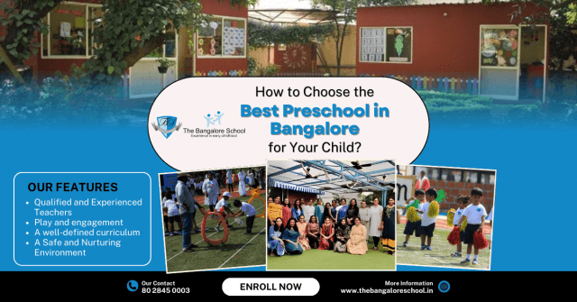 How to Choose the Best Preschool in Bangalore for Your Child?